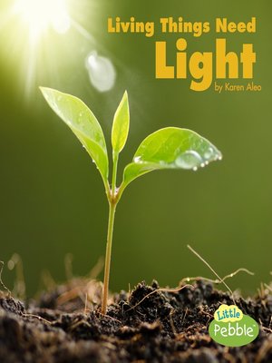 cover image of Living Things Need Light